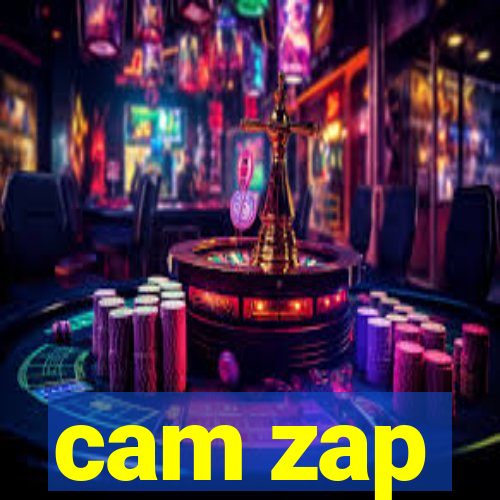 cam zap